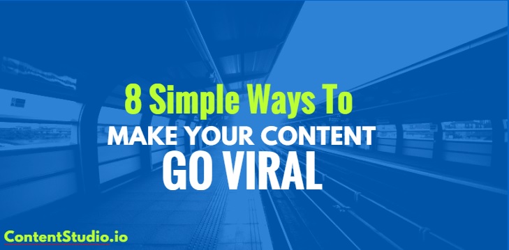 8 Simple Ways to Make Your Blog Post Go Viral