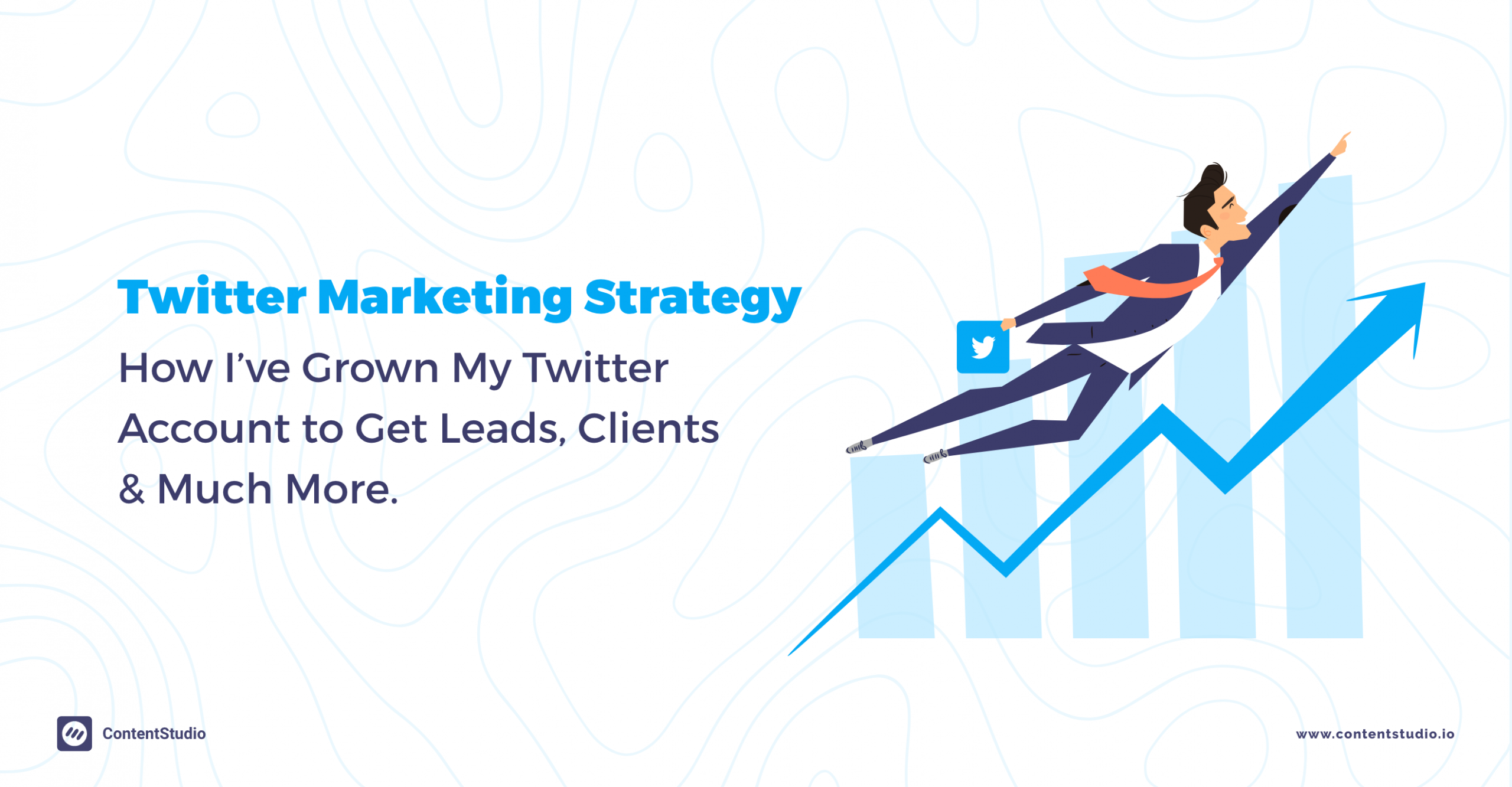 Twitter Marketing Strategy: How I’ve Grown My Twitter Account to Get Leads, Clients & Much More