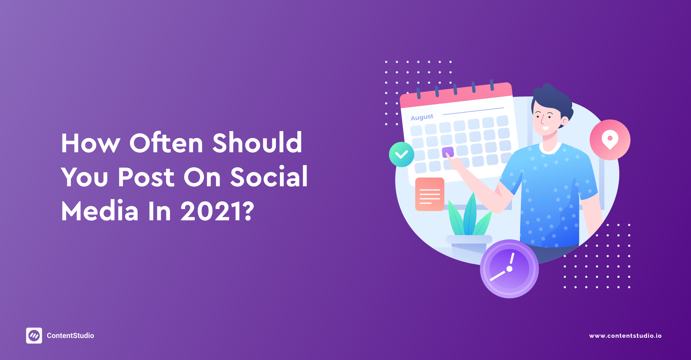 How Often Should You Post on Social Media in 2021?