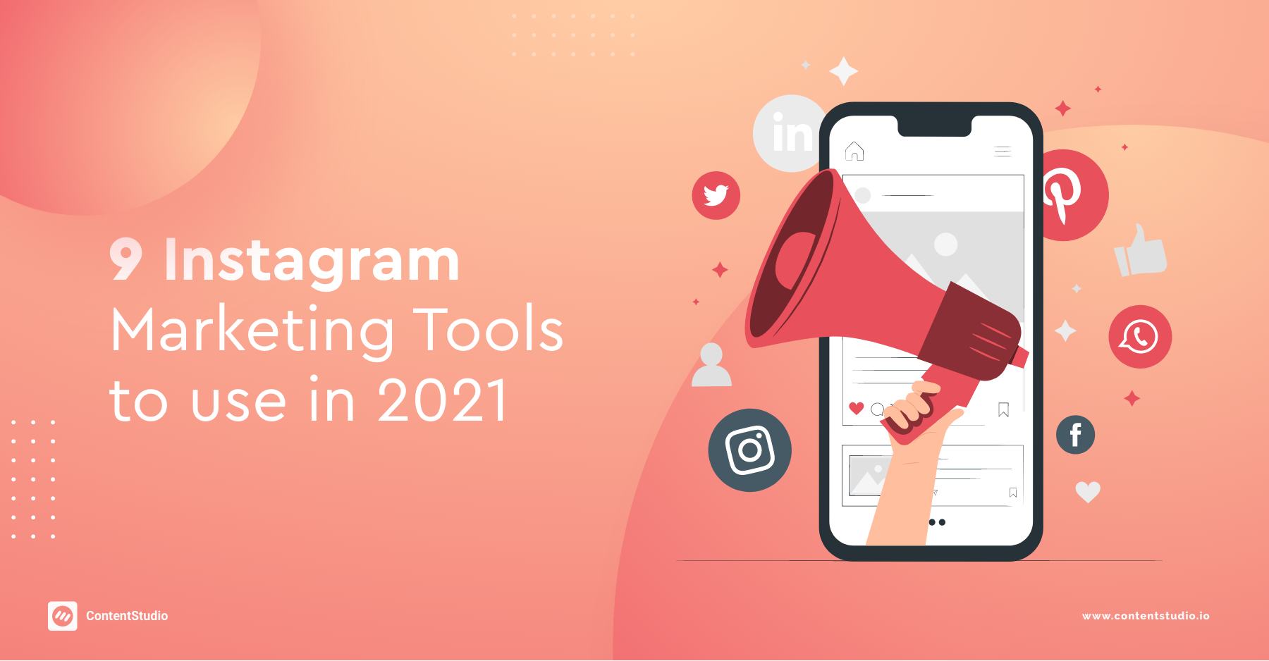2021 : Top 9 Instagram Marketing Tools of the year